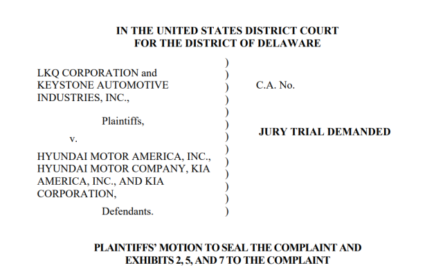 LKQ가 현대차 및 ·기아를 상대로 델라웨어 연방법원에 제기한 소송에서, 소장과 일부 증거자료(2·5·7번)를 일반에 공개하지 말고 비공개로 처리해 달라는 신청서. /델라웨어 연방법원